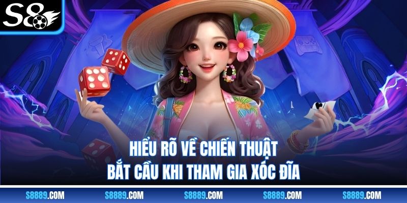Hiểu rõ về chiến thuật bắt cầu xóc đĩa s8 Hiểu rõ về chiến thuật bắt cầu xóc đĩa s8