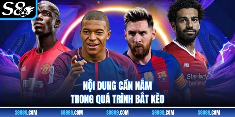 Nội dung cần nắm trong quá trình bắt kèo chấp 0.25 s8